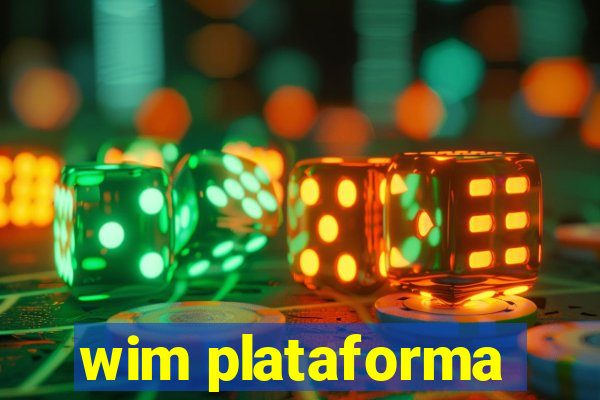 wim plataforma